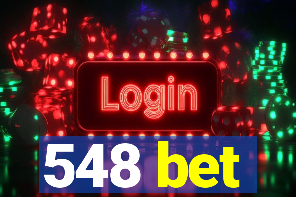 548 bet